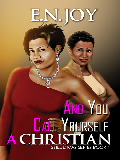 Title details for And You Call Yourself a Christian by E.N. Joy - Available